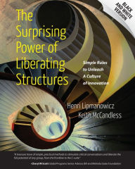 Title: Surprising Power of Liberating Structures, Author: Garrick Vernon Allen