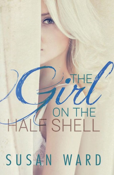 The Girl on the Half Shell