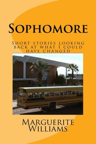 Sophomore: Short stories looking back at what I could have changed