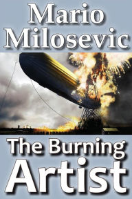 Title: The Burning Artist, Author: Mario Milosevic