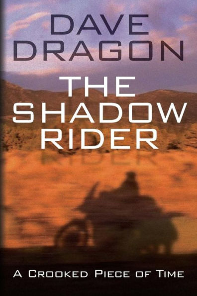 The Shadow Rider - A Crooked Piece of Time: A Crooked Piece of Time