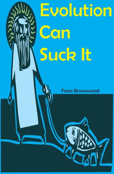 Evolution Can Suck It