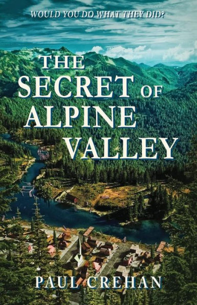 The Secret of Alpine Valley