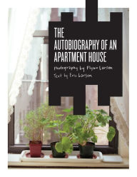 Title: The Autobiography of an Apartment House, Author: Eric Larsen