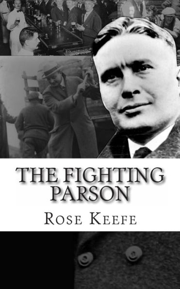 The Fighting Parson: Life of Reverend Leslie Spracklin (Canada's Eliot Ness)