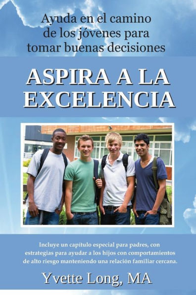 Asira a la Excelencia: Ayuda en el camino de los jï¿½venes para