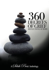 Title: 360 Degrees of Grief: Reflections of Hope, Author: Drenda Howatt