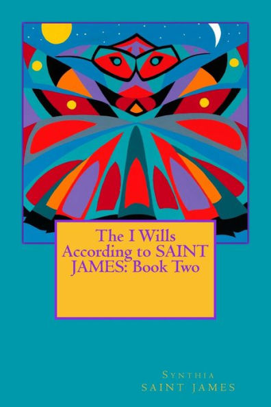 The I Wills According to SAINT JAMES: Book Two