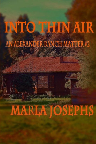 Into Thin Air: An Alexander Ranch Matter (# 2)