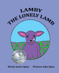 Title: Lamby The Lonely Lamb, Author: Janice Spina