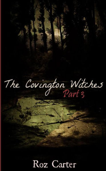 The Covington Witches: Part 3