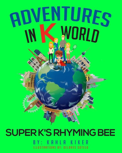 Adventures in K World: Super K's Rhyming Bee