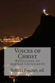Title: Voices of Christ: Reflections on Applied Christianity, Author: Leo Tolstoy