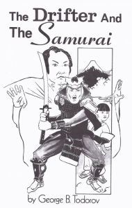 Title: The Drifter and the Samurai, Author: George B. Todorov