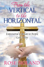 From the Vertical to the Horizontal: Empowered to Relate to People God's Way