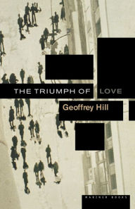 Title: The Triumph of Love, Author: Geoffrey Hill