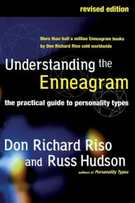 Title: Understanding The Enneagram: The Practical Guide to Personality Types, Author: Don Richard Riso