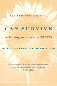 Title: Can Survive: Reclaiming Your Life After Cancer, Author: Susan Nessim
