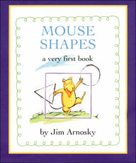 Title: Mouse Shapes: A Very First Book, Author: Jim Arnosky