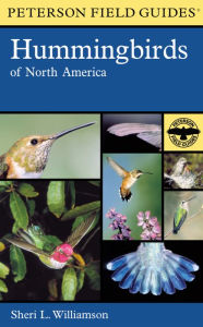 Title: A Peterson Field Guide to Hummingbirds of North America, Author: Roger Tory Peterson