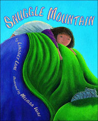 Title: Snuggle Mountain, Author: Melissa Iwai