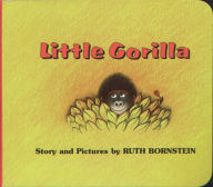 Title: Little Gorilla Board Book, Author: Ruth Bornstein
