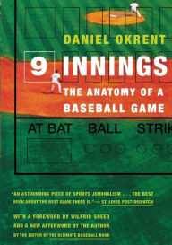 Title: Nine Innings: The Anatomy of a Baseball Game, Author: Daniel Okrent