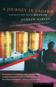 Title: A Journey in Ladakh: Encounters with Buddhism, Author: Andrew Harvey