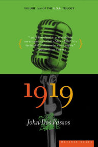 Title: 1919: The U.S.A. Trilogy, Volume 2, Author: John Dos Passos