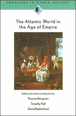 The Atlantic World in the Age of Empire / Edition 1