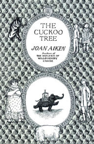 Title: The Cuckoo Tree (Wolves Chronicles Series #6), Author: Joan Aiken