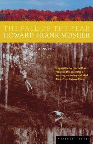 Title: The Fall of the Year, Author: Howard Frank Mosher