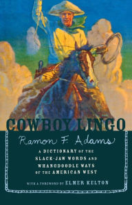 Title: Cowboy Lingo / Edition 1, Author: Ramon F. Adams
