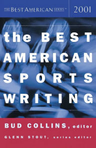 Title: The Best American Sports Writing 2001, Author: Glenn Stout