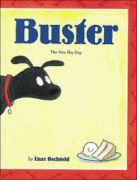 Title: Buster: The Very Shy Dog, Author: Lisze Bechtold