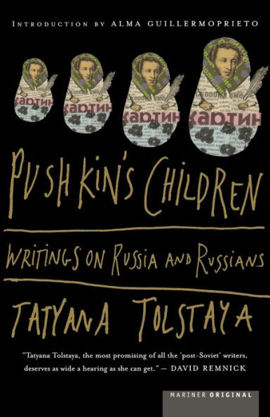 Pushkin's Children: Writing on Russia and Russians