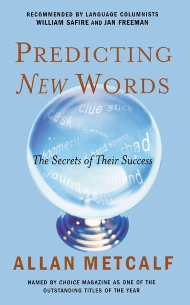 Predicting New Words: The Secrets of Their Success