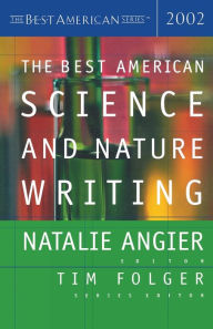 Title: The Best American Science and Nature Writing 2002, Author: Natalie Angier