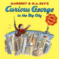 Title: Curious George in the Big City, Author: H. A. Rey