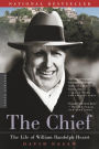Alternative view 2 of The Chief: The Life of William Randolph Hearst
