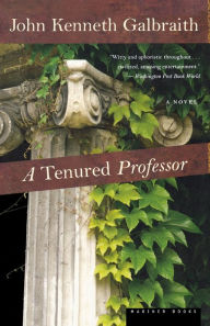 Title: A Tenured Professor, Author: John Kenneth Galbraith