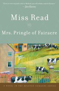 Title: Mrs. Pringle Of Fairacre, Author: Miss Read