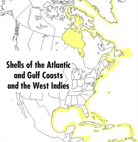 A Field Guide To Shells: Atlantic and Gulf Coasts and the West Indies