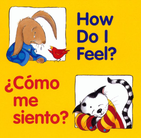 How Do I Feel?/Cómo me siento?: Bilingual English-Spanish