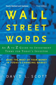 Title: Wall Street Words: An A to Z Guide to Investment Terms for Today's Investor, Author: David L. Scott Accounting