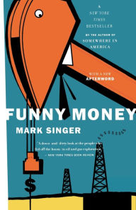 Title: Funny Money, Author: Mark Singer