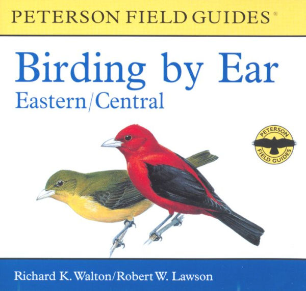 Birding By Ear: Eastern and Central North America