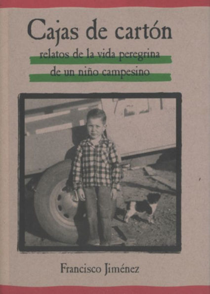 Cajas de carton: Relatos de la vida peregrina de uno nino campesino (The Circuit: Stories from the Life of a Migrant Child)