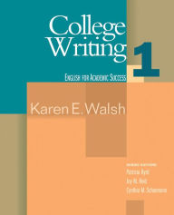 Title: College Writing 1: English for Academic Success / Edition 1, Author: Karen E. Walsh