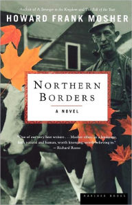 Title: Northern Borders, Author: Howard Frank Mosher